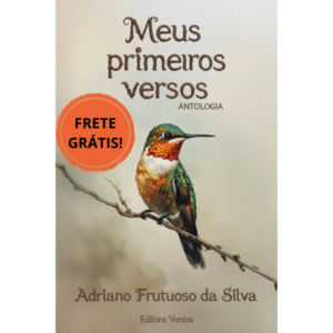 Meus primeiros versos: antologia